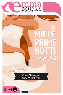SEGNALAZIONE - Mille prime notti #3 e #4 di Alice Winchester e Anja Massetani