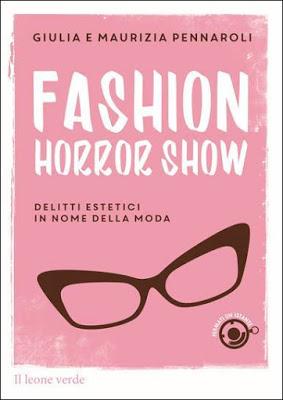 Un regalo al giorno... Fashion Horror Show