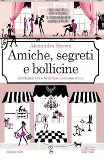 Recensione: Amiche, segreti e bollicine di Alexandra Brown