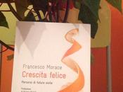 Happy Growth Francesco Morace