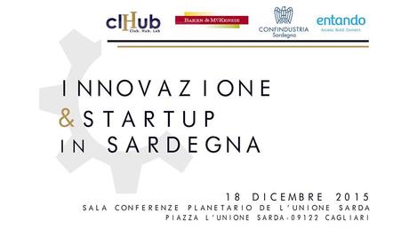 Convegno 18 Dicembre “Innovazione & startup in Sardegna”