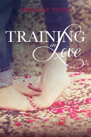 Training in Love by Manuela Pigna