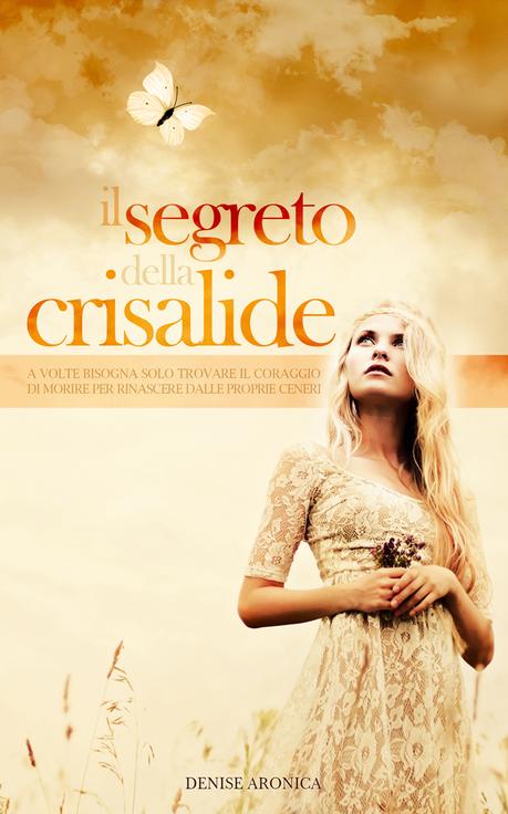 Recensione: Il segreto della crisalide di Denise Aronica