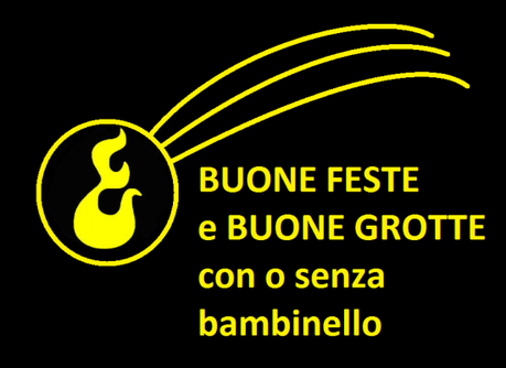 Buone feste e buone grotte dalla Scintilena, a tutti gli speleologi