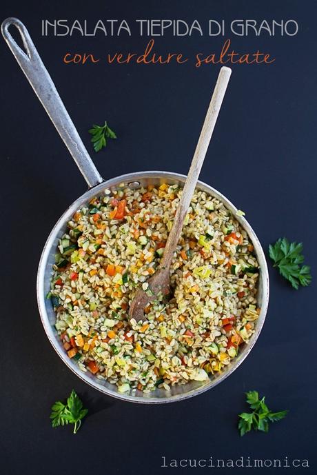 INSALATA TIEPIDA DI GRANO CON VERDURE SALTATE