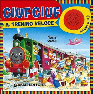 Venerdì del libro (219°): CIUF CIUF - Il trenino veloce