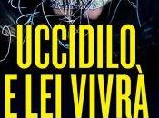 Anteprima: "UCCIDILO VIVRA'" Freda Wolff.