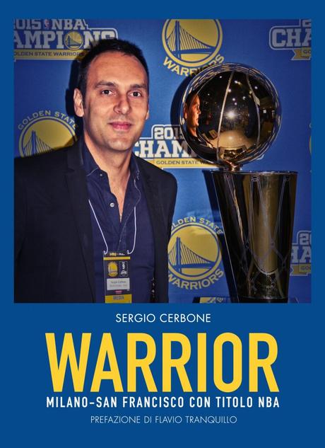 “Warriors”, il libro di Sergio Cerbone tra Golden State e beneficenza