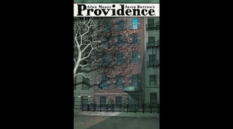 Providence, di Alan Moore e Jacen Burrows (Panini Comics, 160 pagine, 12 euro)