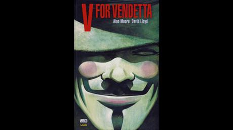 V per Vendetta, di Alan Moore e David Lloyd (Lion Edizioni, 296 pagine, 27,5 euro))