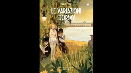 Le variazioni d’Orsay, di Manuele Fior (Coconino Press, 72 pagine, 16,00 euro)