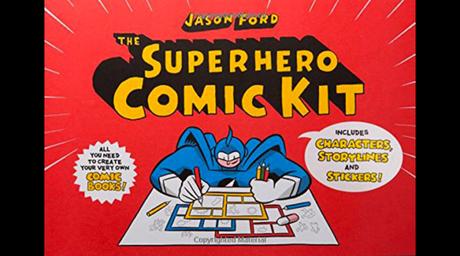 The Superhero Comic Kit, di Jason Ford (Laurence King Publishing,19,95 euro)