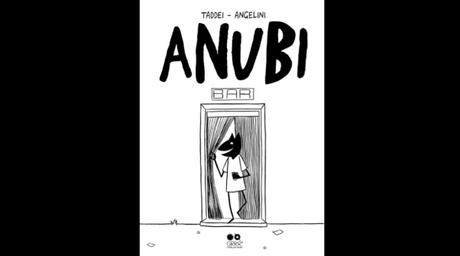 Anubi, di Marco Taddei e Simone Angelini (GRRRz, 320 pagine, 13.90 euro)