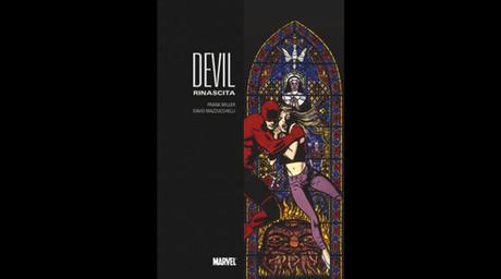 Devil: Rinascita - edizione deluxe, di Frank MIller e David Mazzucchelli (Panini Comics, 216 pagine, 32,9 euro))