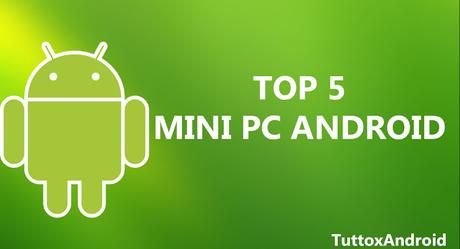 Mini Pc Android: cosa sono e quali acquistare? Ecco alcune offerte