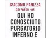 libro giorno: conosciuto purgatorio, inferno paradiso Goffredo Fofi Giacomo Panizza (Feltrinelli)