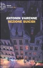 Recensione libro Sezione Suicidi di Antonin Varenne