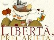 Libertà, precarietà, irriverenza. Mostra iniziative sulla lettura letteratura l'infanzia
