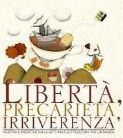 Libertà, precarietà, irriverenza. Mostra e iniziative sulla lettura e letteratura per l'infanzia