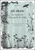 La ragazza dai piedi di vetro di Ali Shaw