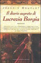 Il diario segreto di Lucrezia Borgia di Joachim Bouflet