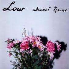 Low - Secret name (1999)