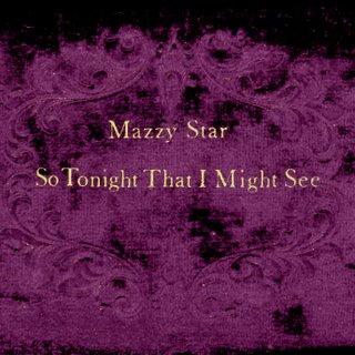 Mazzy Star - So Tonight That I Might See (1993)