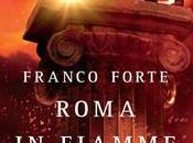 NOVITà! Franco Forte "Roma fiamme"