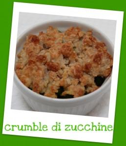 Crumble di zucchine