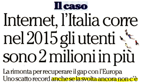 Voi non lo sapete, ma l'Italia è diventata il n° UNO in Europa per l'uso di Internet (parola di Renzubblica)