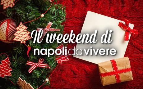 80 eventi a Napoli per il weekend di Natale 2015