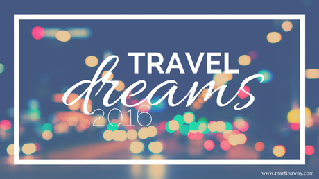 #TravelDreams2016 per un anno di cambiamenti.