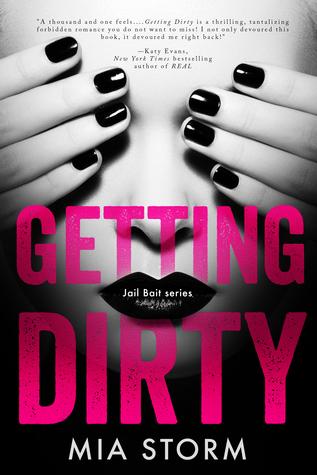 Getting Dirty (Jail Bait, #1)