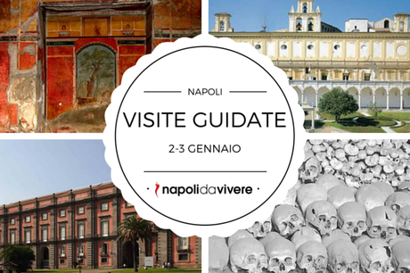 5 visite guidate da non perdere a Napoli: 2-3 gennaio 2016