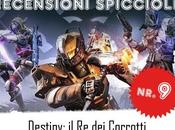 Recensioni Spicciole: Destiny Corrotti"