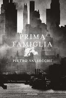 Prima Famiglia - Pietro Valsecchi