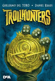 Recensione: Trollhunters di Guillermo del Toro & Daniel Kraus