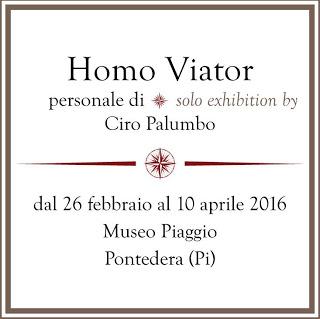 HOMO VIATOR - personale di Ciro Palumbo