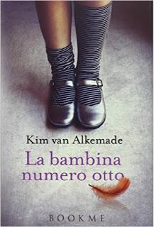 La bambina numero Otto di Kim Van Alkemade