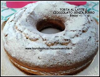 TORTA AL LATTE CON CIOCCOLATO FONDENTE SENZA BURRO - Bimby - di Laura Lau