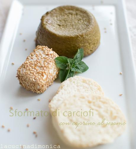 SFORMATO DI CARCIOFI CON  CAPRINO AL SESAMO