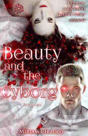 COVER LOVERS #84: Beauty and the Cyborg by Miriam Ciraolo