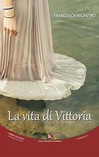 Recensione 'La vita di Vittoria' di Francesca Nicastro
