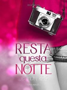 In arrivo Resta questa notte... E non solo di Olga Salar, disponibile dal 14 gennaio!