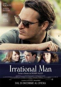 [Both Sides Now] I still don’t know what I was waiting for and my time was running wild… Ovvero… Irrational Man è una grossa occasione sprecata…