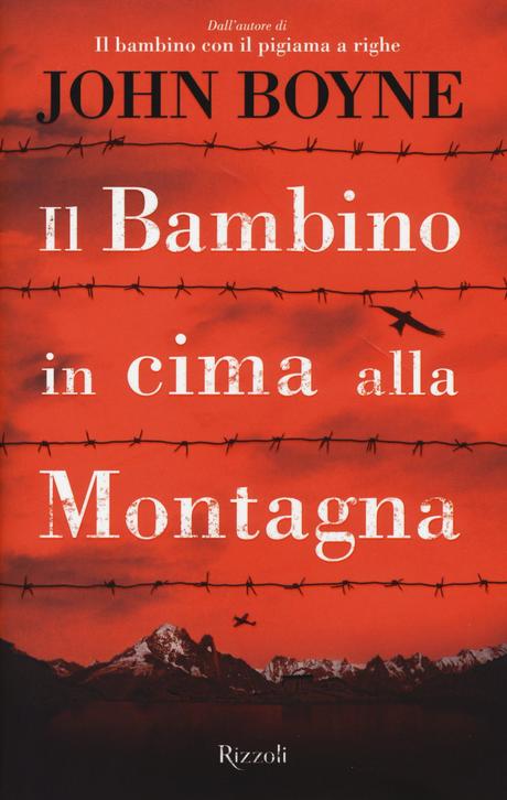 [Oggi in Libreria] Il bambino in cima alla montagna di John Boyne