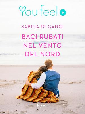 Segnalazione - BACI RUBATI NEL VENTO DEL NORD di Sabina Di Gangi