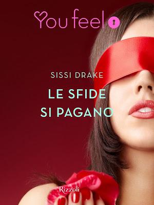 Segnalazione - LE SFIDE SI PAGANO di Sissi Drake