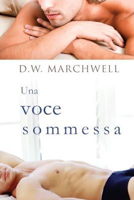 Anteprima: Una voce Sommessa di D.W.Marchwell