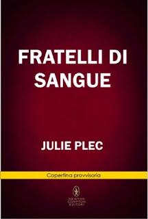 Anteprima: Fratelli di Sangue di Julie Plec